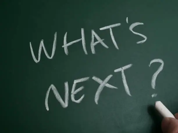 What’s Next?